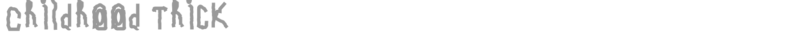 Childhood Thick font preview